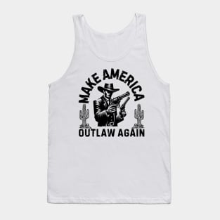 Make America Outlaw Again Tank Top